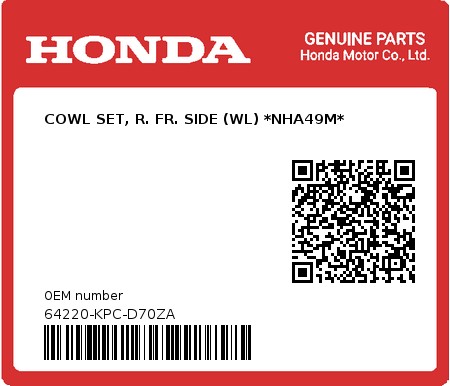Product image: Honda - 64220-KPC-D70ZA - COWL SET, R. FR. SIDE (WL) *NHA49M*  0