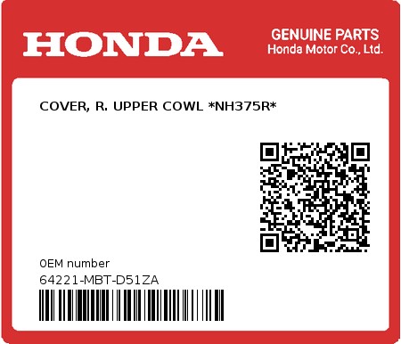 Product image: Honda - 64221-MBT-D51ZA - COVER, R. UPPER COWL *NH375R*  0