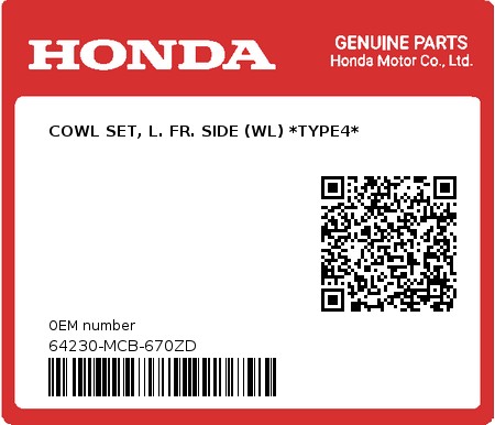 Product image: Honda - 64230-MCB-670ZD - COWL SET, L. FR. SIDE (WL) *TYPE4*  0
