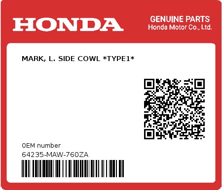 Product image: Honda - 64235-MAW-760ZA - MARK, L. SIDE COWL *TYPE1* 