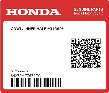 Product image: Honda - 64270MZ7670ZG - COWL, INNER HALF *G156P* 