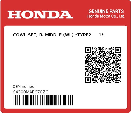 Product image: Honda - 64300MAE670ZC - COWL SET, R. MIDDLE (WL) *TYPE2     1* 