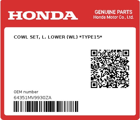 Product image: Honda - 64351MV9930ZA - COWL SET, L. LOWER (WL) *TYPE15*  0