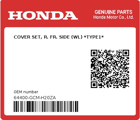 Product image: Honda - 64400-GCM-H20ZA - COVER SET, R. FR. SIDE (WL) *TYPE1*  0
