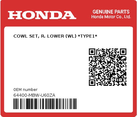 Product image: Honda - 64400-MBW-U60ZA - COWL SET, R. LOWER (WL) *TYPE1* 