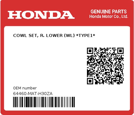 Product image: Honda - 64460-MAT-H30ZA - COWL SET, R. LOWER (WL) *TYPE1*  0