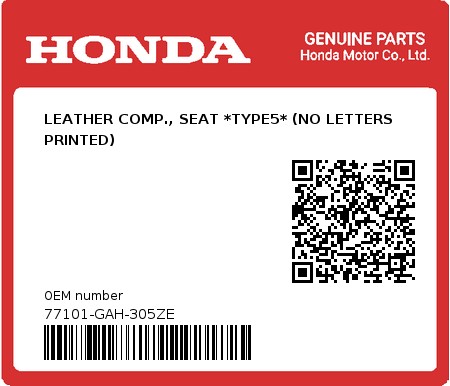 Product image: Honda - 77101-GAH-305ZE - LEATHER COMP., SEAT *TYPE5* (NO LETTERS PRINTED) 