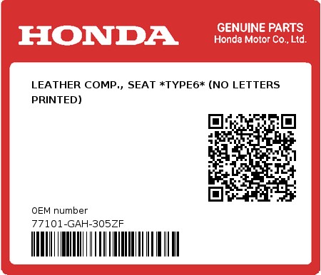 Product image: Honda - 77101-GAH-305ZF - LEATHER COMP., SEAT *TYPE6* (NO LETTERS PRINTED)  0