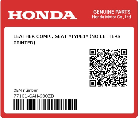 Product image: Honda - 77101-GAH-680ZB - LEATHER COMP., SEAT *TYPE1* (NO LETTERS PRINTED)  0