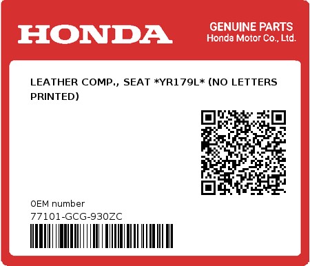 Product image: Honda - 77101-GCG-930ZC - LEATHER COMP., SEAT *YR179L* (NO LETTERS PRINTED)  0