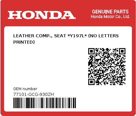 Product image: Honda - 77101-GCG-930ZH - LEATHER COMP., SEAT *Y197L* (NO LETTERS PRINTED) 