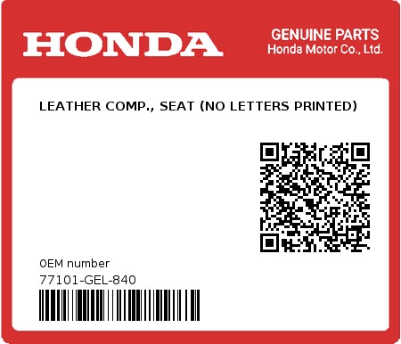 Product image: Honda - 77101-GEL-840 - LEATHER COMP., SEAT (NO LETTERS PRINTED) 