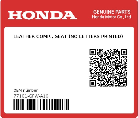 Product image: Honda - 77101-GFW-A10 - LEATHER COMP., SEAT (NO LETTERS PRINTED)  0