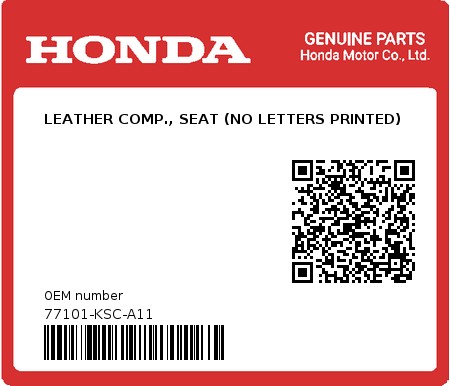 Product image: Honda - 77101-KSC-A11 - LEATHER COMP., SEAT (NO LETTERS PRINTED)  0