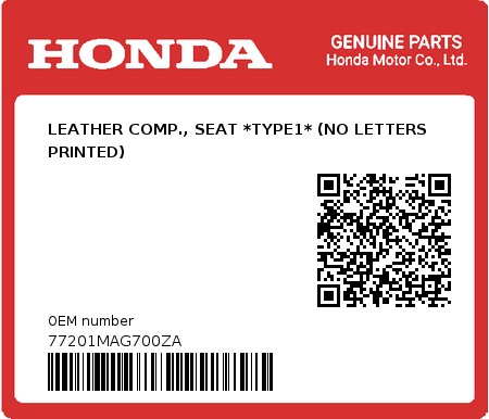 Product image: Honda - 77201MAG700ZA - LEATHER COMP., SEAT *TYPE1* (NO LETTERS PRINTED) 