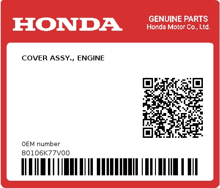 Product image: Honda - 80106K77V00 - COVER ASSY., ENGINE 