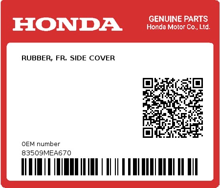 Product image: Honda - 83509MEA670 - RUBBER, FR. SIDE COVER 