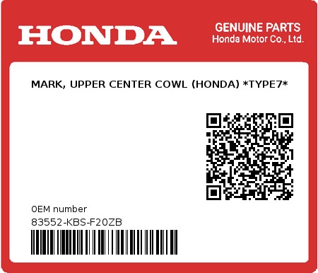 Product image: Honda - 83552-KBS-F20ZB - MARK, UPPER CENTER COWL (HONDA) *TYPE7*  0