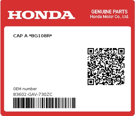 Product image: Honda - 83602-GAV-730ZC - CAP A *BG108R*  0