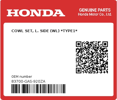 Product image: Honda - 83700-GAS-920ZA - COWL SET, L. SIDE (WL) *TYPE1* 