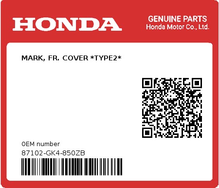 Product image: Honda - 87102-GK4-850ZB - MARK, FR. COVER *TYPE2*  0