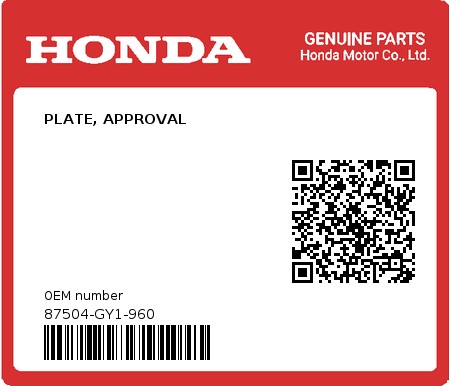 Product image: Honda - 87504-GY1-960 - PLATE, APPROVAL  0