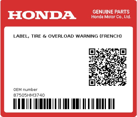 Product image: Honda - 87505HM3740 - LABEL, TIRE & OVERLOAD WARNING (FRENCH) 