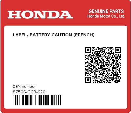 Product image: Honda - 87506-GC8-620 - LABEL, BATTERY CAUTION (FRENCH) 