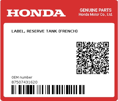 Product image: Honda - 87507431620 - LABEL, RESERVE TANK (FRENCH) 