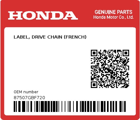 Product image: Honda - 87507GBF720 - LABEL, DRIVE CHAIN (FRENCH) 