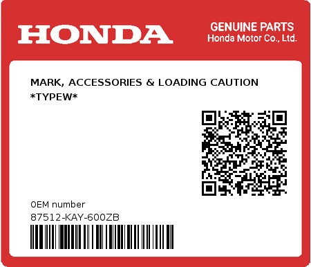 Product image: Honda - 87512-KAY-600ZB - MARK, ACCESSORIES & LOADING CAUTION *TYPEW* 