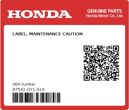 Product image: Honda - 87542-GY1-910 - LABEL, MAINTENANCE CAUTION 