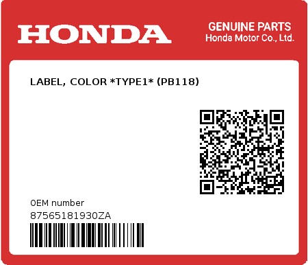 Product image: Honda - 87565181930ZA - LABEL, COLOR *TYPE1* (PB118)  0