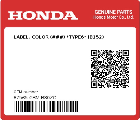 Product image: Honda - 87565-GBM-B80ZC - LABEL, COLOR (###) *TYPE6* (B152)  0