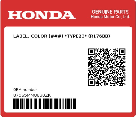 Product image: Honda - 87565MM8830ZK - LABEL, COLOR (###) *TYPE23* (R176BB)  0