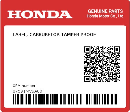 Product image: Honda - 87591MV9A00 - LABEL, CARBURETOR TAMPER PROOF 