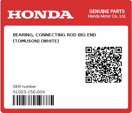 Product image: Honda - 91003-156-004 - BEARING, CONNECTING ROD BIG END (TOMUSON) (WHITE)  0