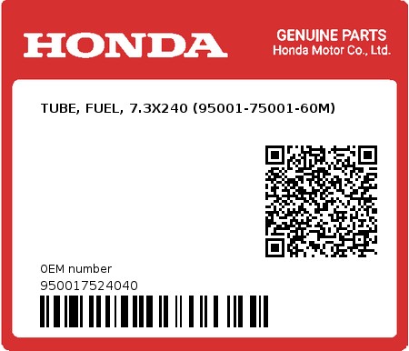 Product image: Honda - 950017524040 - TUBE, FUEL, 7.3X240 (95001-75001-60M)  0