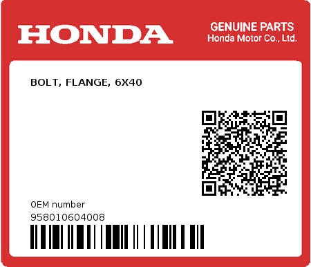 Product image: Honda - 958010604008 - BOLT, FLANGE, 6X40  0