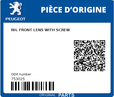 Product image: Peugeot - 753025 - RH. FRONT LENS WITH SCREW  0