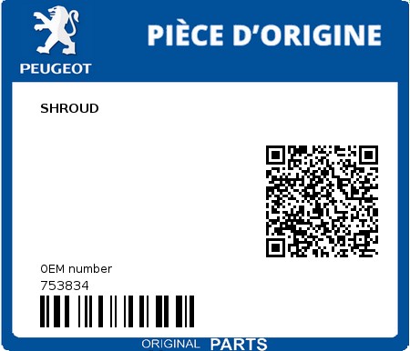 Product image: Peugeot - 753834 - SHROUD  0