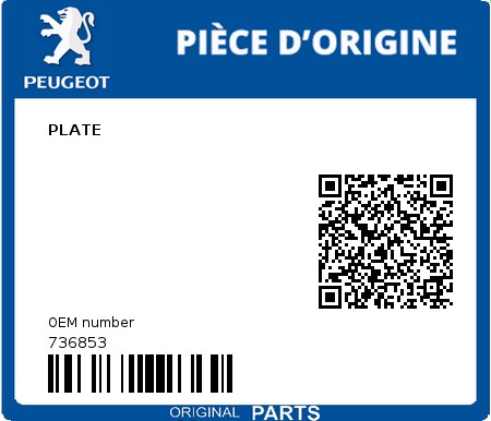 Product image: Peugeot - 736853 - PLATE  0