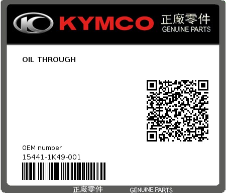 Product image: Kymco - 15441-1K49-001 - OIL THROUGH  0