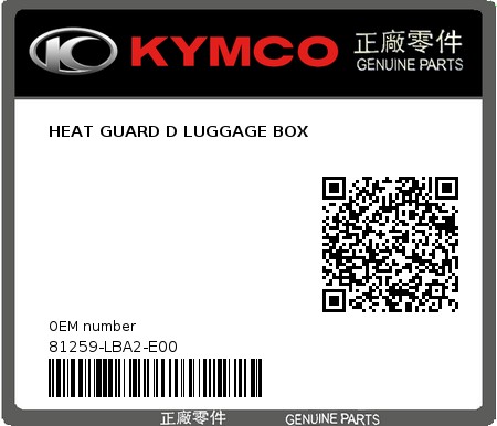 Product image: Kymco - 81259-LBA2-E00 - HEAT GUARD D LUGGAGE BOX  0