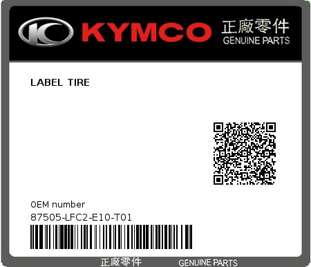 Product image: Kymco - 87505-LFC2-E10-T01 - LABEL TIRE 