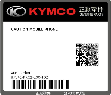 Product image: Kymco - 87541-KKC2-E00-T02 - CAUTION MOBILE PHONE  0
