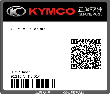 Product image: Kymco - 91211-GHK8-014 - OIL SEAL 34x39x3 